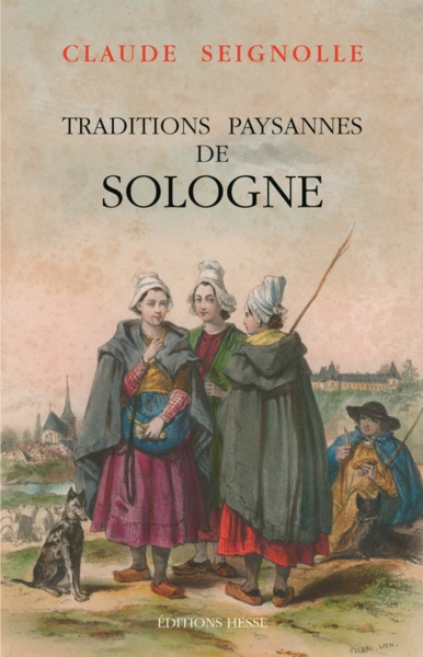 TRADITIONS PAYSANNES DE SOLOGNE