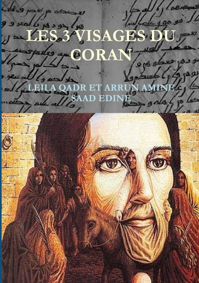 TROIS VISAGES DU CORAN