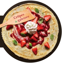 CREPES ET GALETTES - LES MEILLEURES RECETTES