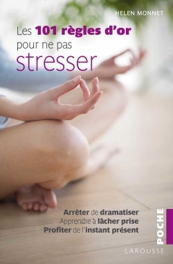 101 REGLES D´OR POUR NE PAS STRESSER