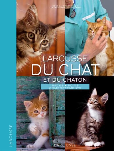 LAROUSSE DU CHAT ET DU CHATON
