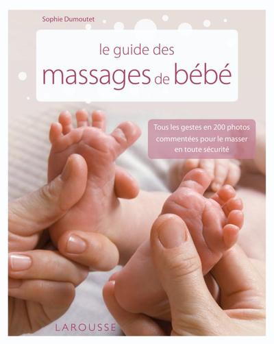 GUIDE DES MASSAGES DE BEBE