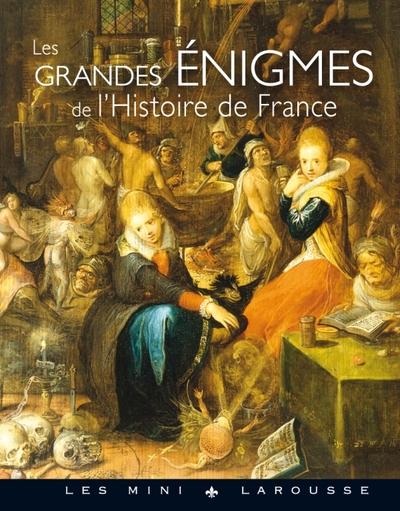 GRANDES ENIGMES DE L´HISTOIRE DE FRANCE