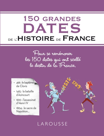 150 GRANDES DATES DE L´HISTOIRE DE FRANCE