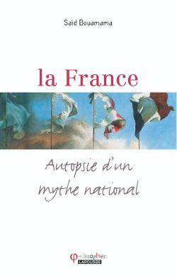 FRANCE - AUTOPSIE D´UN MYTHE NATIONAL