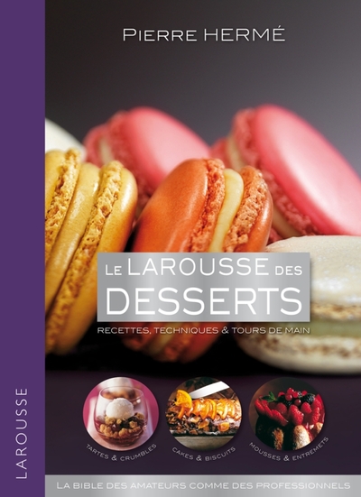 LAROUSSE DES DESSERTS