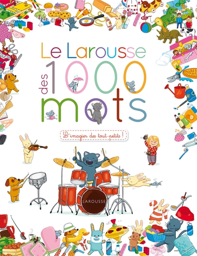 LAROUSSE DES 1 000 MOTS