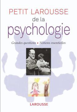 PETIT LAROUSSE DE LA PSYCHOLOGIE NOUVELLE PRESENTATION