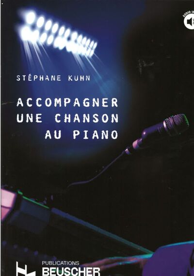 ACCOMPAGNER UNE CHANSON AU PIANO + CD --- PIANO