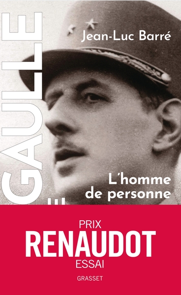 DE GAULLE, UNE VIE - L´HOMME DE PERSONNE, 1890, 1944, TOME 1