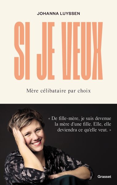 SI JE VEUX - MERE CELIBATAIRE PAR CHOIX