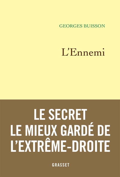 L´ENNEMI - LE SECRET LE MIEUX GARDE DE L´EXTREME DROITE