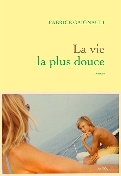 VIE LA PLUS DOUCE