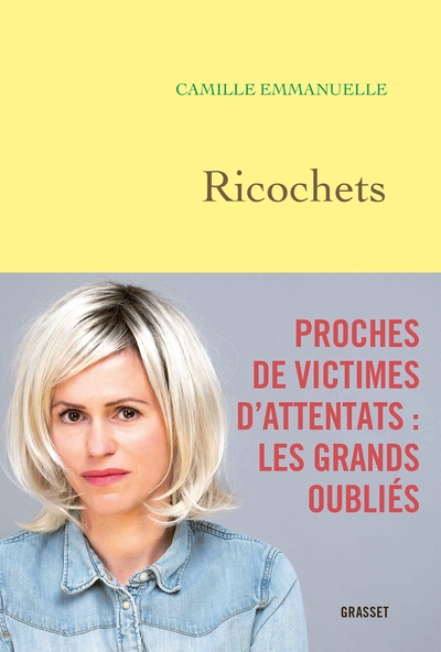 RICOCHETS - PROCHES DE VICTIMES D´ATTENTATS : LES GRANDS OUBLIES