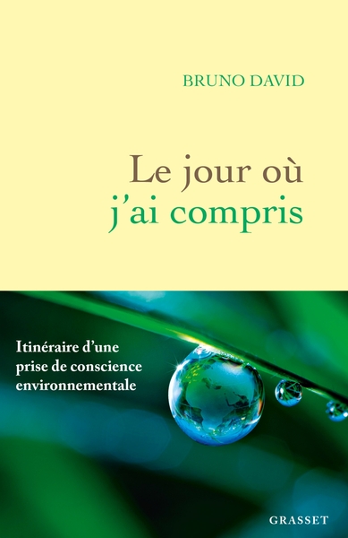 JOUR OU J´AI COMPRIS - ITINERAIRE D´UNE PRISE DE CONSCIENCE ENVIRONNEMEN