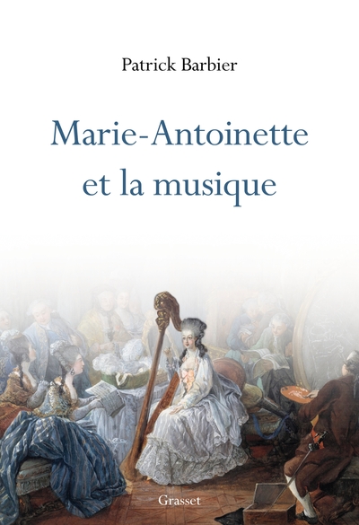 MARIE-ANTOINETTE ET LA MUSIQUE