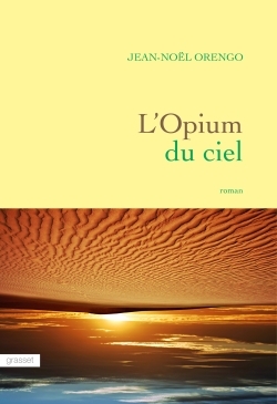 L´OPIUM DU CIEL