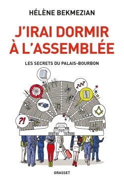 J´IRAI DORMIR A L´ASSEMBLEE