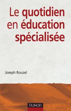 QUOTIDIEN EN EDUCATION SPECIALISEE