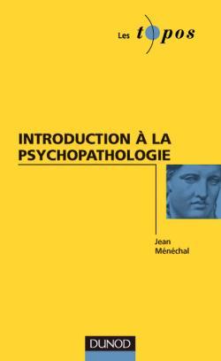 INTRODUCTION A LA PSYCHOPATHOLOGIE