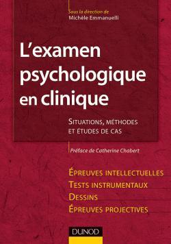 L´EXAMEN PSYCHOLOGIQUE EN CLINIQUE. SITUATIONS, METHODES ET ETUDE DE CAS