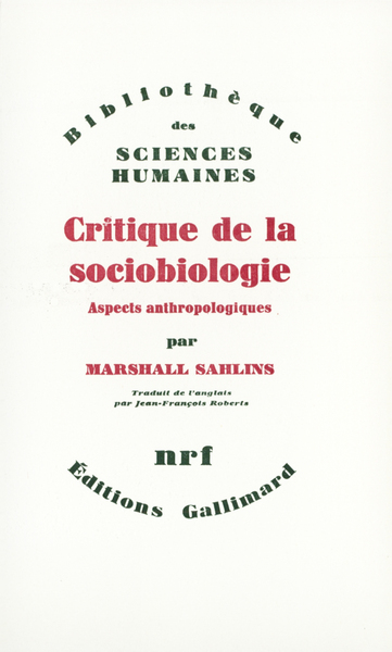 CRITIQUE DE LA SOCIOBIOLOGIE(ASPECTS ANTHROPOLOGIQUES)