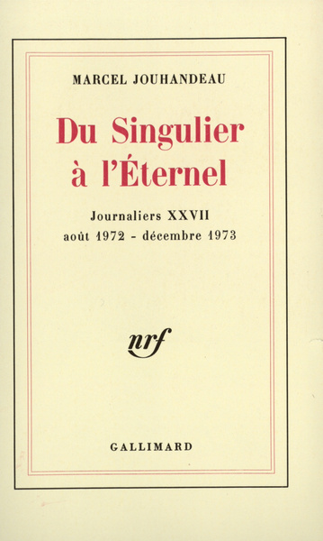 DU SINGULIER A L'ETERNEL((AOUT 1972 - DECEMBRE 1973))