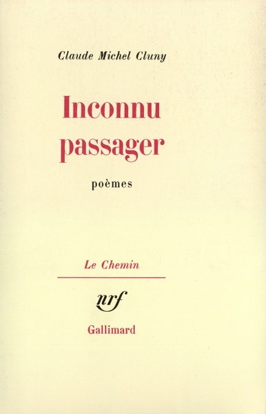 INCONNU PASSAGER / ANTONIO BROCARDO A GIORGIONE(POEMES 1965-197