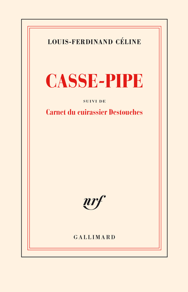 CASSE-PIPE / CARNET DU CUIRASSIER DESTOUCHES