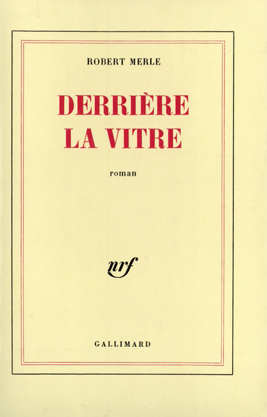 DERRIERE LA VITRE