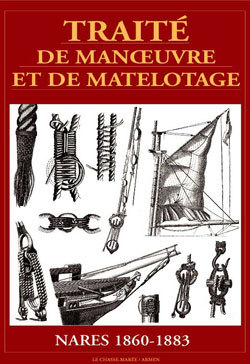 TRAITE DE MANOEUVRE ET DE MATELOTAGE, 1860-1883