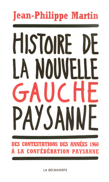 HISTOIRE DE LA NOUVELLE GAUCHE PAYSANNE