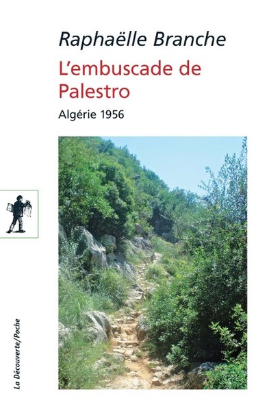 L´EMBUSCADE DE PALESTRO - ALGERIE 1956