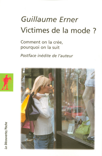 VICTIMES DE LA MODE ?