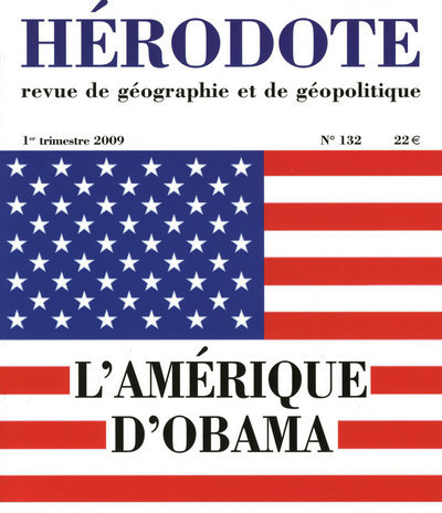 HERODOTE - NUMERO 132 - L´AMERIQUE D´OBAMA