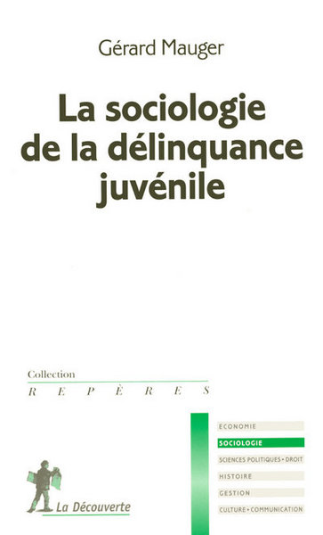 SOCIOLOGIE DE LA DELINQUANCE JUVENILE