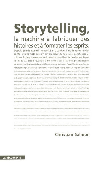 STORYTELLING - LA MACHINE A FABRIQUER DES HISTOIRES ET A FORMATER LES ESPRITS