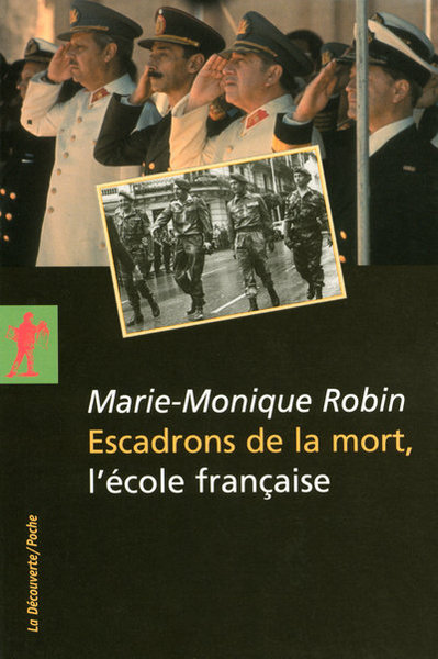 ESCADRONS DE LA MORT  L´ECOLE FRANCAISE