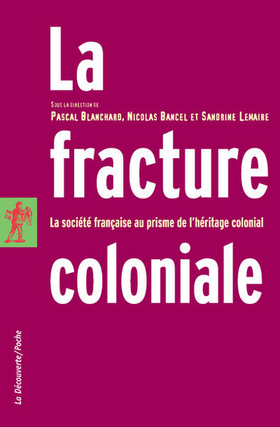 FRACTURE COLONIALE
