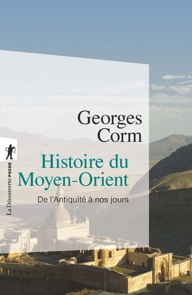 HISTOIRE DU MOYEN-ORIENT (INEDIT) - DE L´ANTIQUITE A NOS JOURS