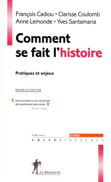 COMMENT SE FAIT L´HISTOIRE NE