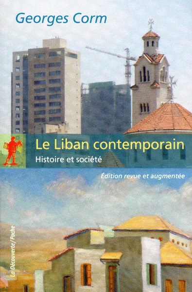 LIBAN CONTEMPORAIN (EDITION REVUE ET AUGMENTEE)
