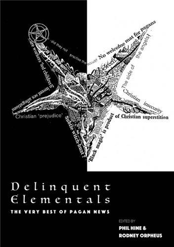 DELINQUENT ELEMENTALS THE VERY BEST OF PAGAN NEWS /ANGLAIS