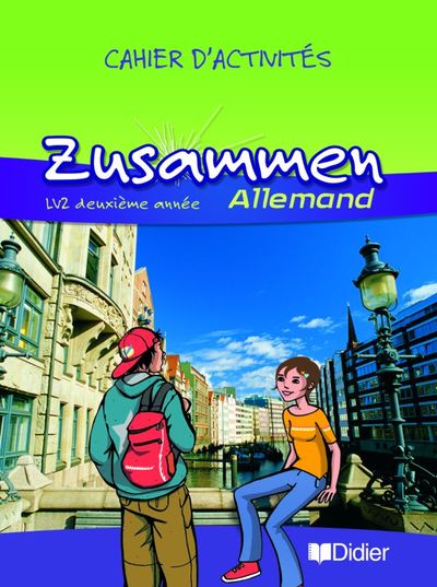 ZUSAMMEN 2EME ANNEE LV2  CAHIER D'EXERCICES