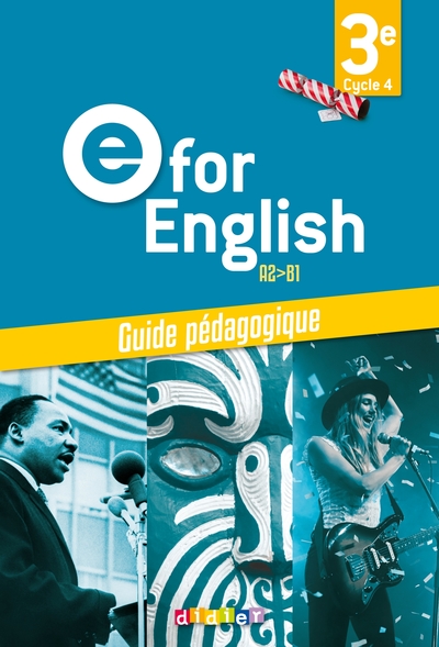 E FOR ENGLISH 3E (ED. 2017) - GUIDE PEDAGOGIQUE - VERSION PAPIER