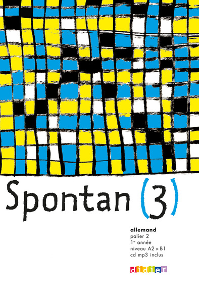 SPONTAN 3 PALIER 2 - 1RE ANNEE LV1 LV2 - LIVRE + CD MP3