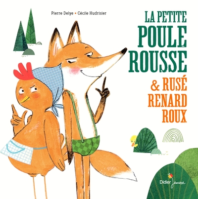 PETITE POULE ROUSSE ET RUSE RENARD ROUX