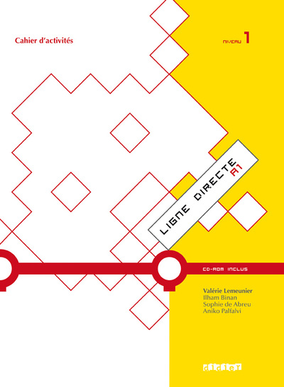 LIGNE DIRECTE 1 NIVEAU A1 CAHIER + CDROM