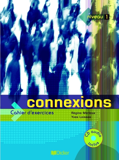 CONNEXIONS 1 CAHIER + CD