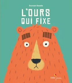 L´OURS QUI FIXE